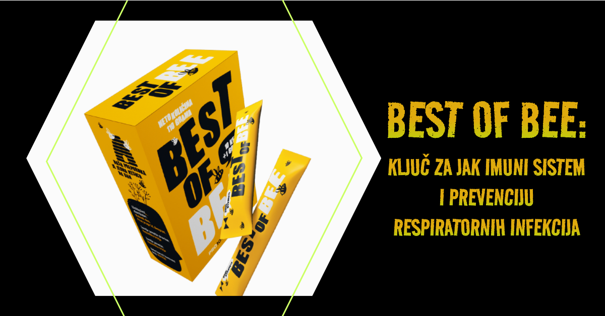 Best of Bee: Ključ za jak imuni sistem i prevenciju respiratornih Infekcija